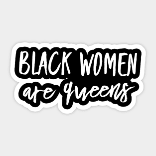 Black Women Are Queens | African American | Black Lives Sticker